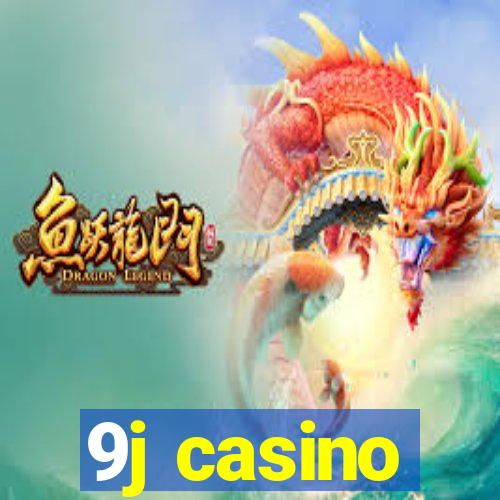 9j casino